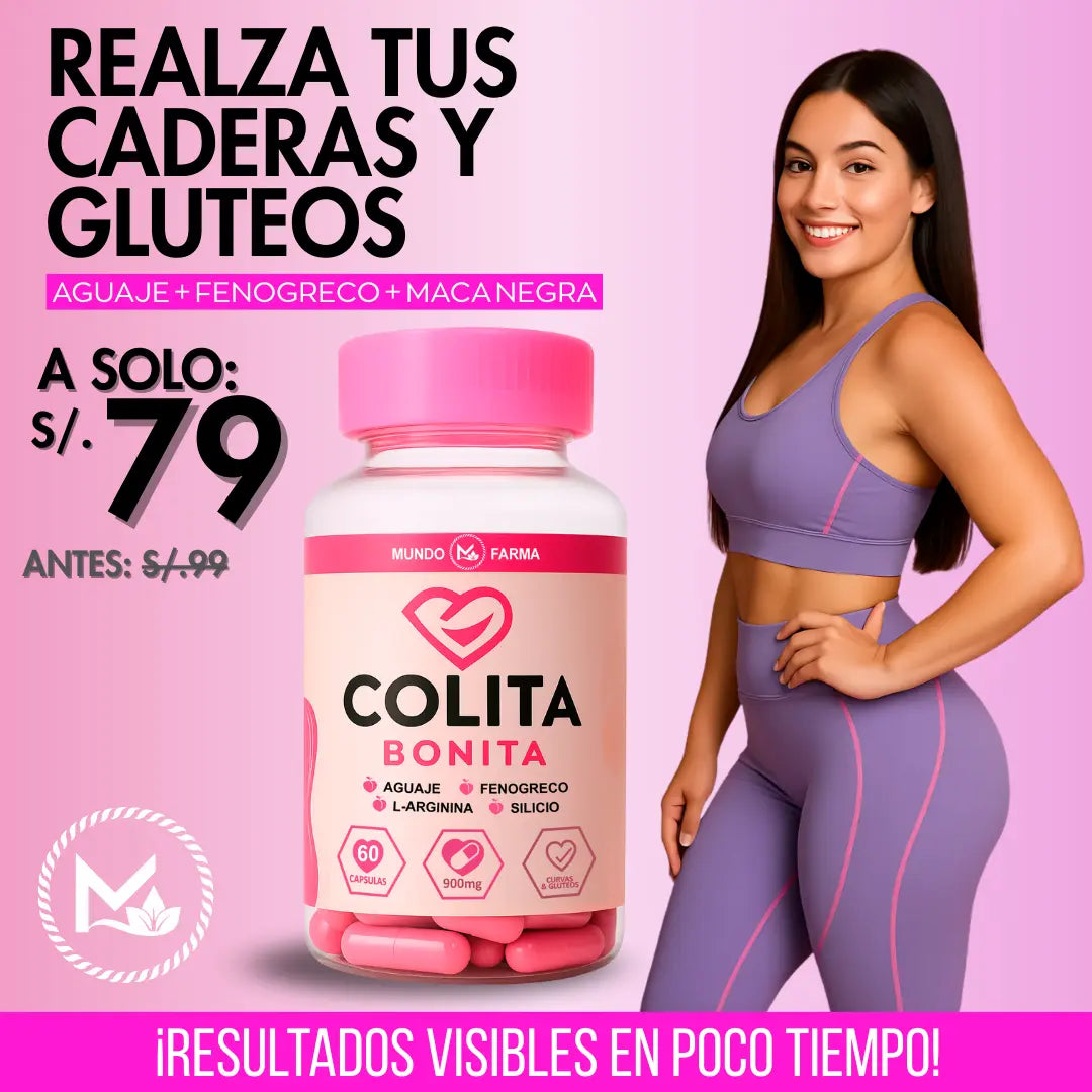 Colita Bonita - Realza tus curvas y gluteos (60 Cápsulas)